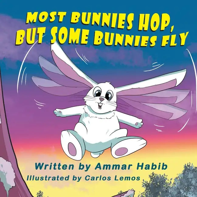 Most Bunnies Hop, but Some Bunnies Fly - Paperback