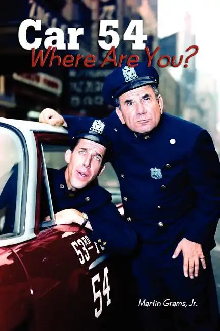 Car 54 Where Are You? - Paperback