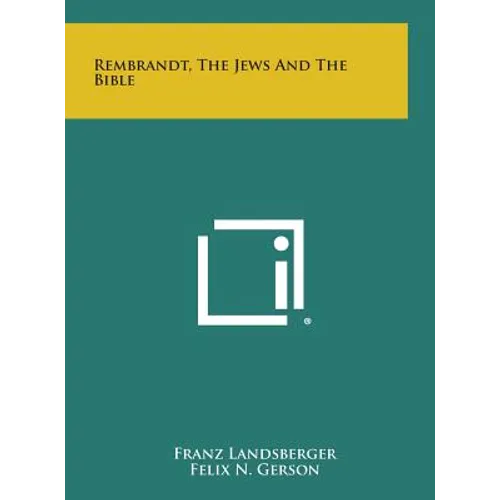 Rembrandt, the Jews and the Bible - Hardcover