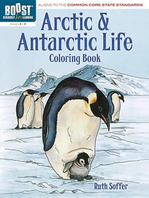 Arctic and Antarctic Coloring Book, Grades 3-5 - Paperback