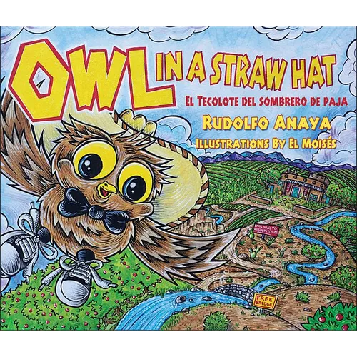 Owl in a Straw Hat: El Tecolote del Sombrero de Paja - Hardcover