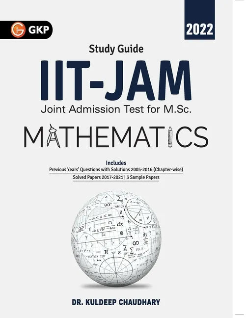 IIT JAM 2022 Mathematics - Guide by Dr. Kuldeep Chaudhary - Paperback