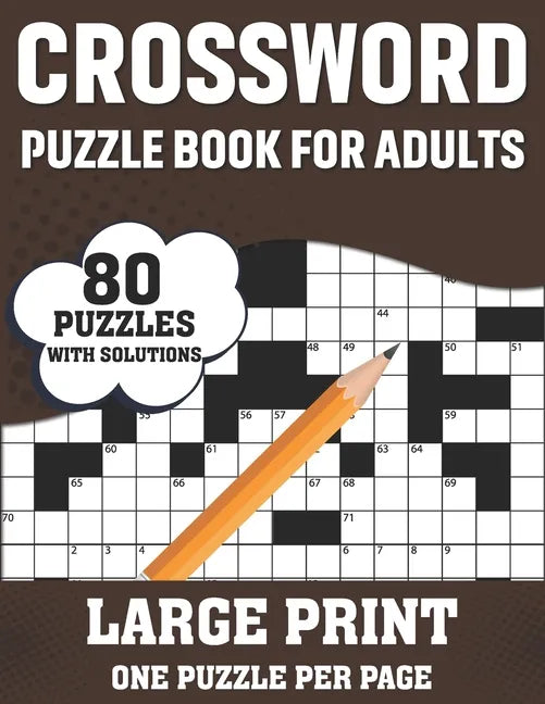 Crossword Puzzle Book For Adults: 80 Large Print Easy To Hard Entertaining Fun Puzzles Crossword Book For Seniors, Adults Women And Men To Enjoy Holid - Paperback