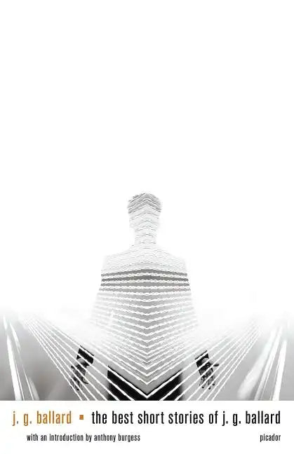 The Best Short Stories of J. G. Ballard - Paperback