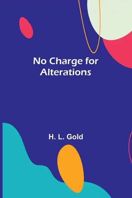 No Charge for Alterations - Paperback