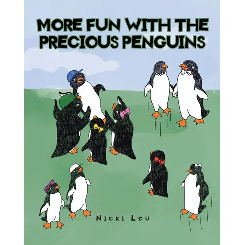 More Fun with the Precious Penguins - Paperback