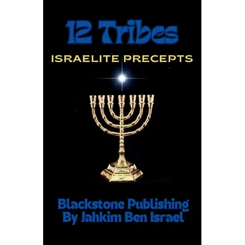 12 Tribes: Israelite Precepts - Paperback