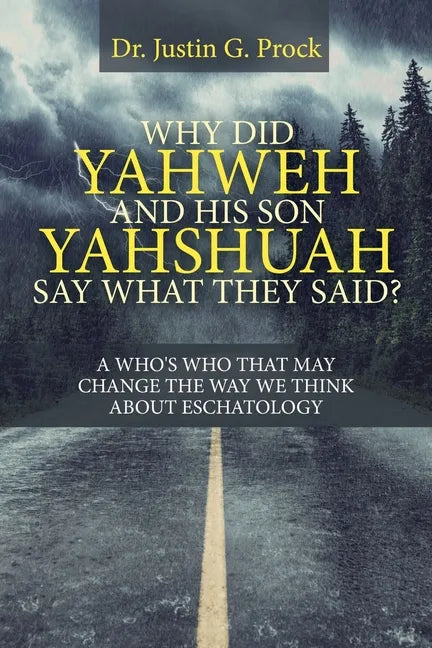 Why Did Yahweh and His Son Yahshuah Say What They Said?: Why Did Yahweh and His Son Yahshuah Say What They Said? - Paperback