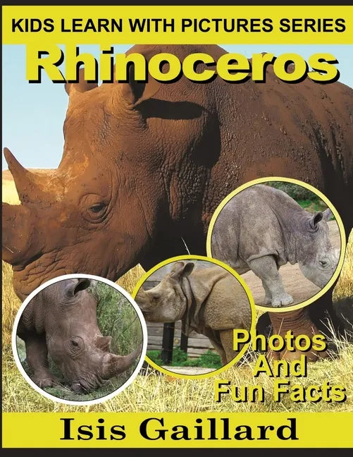 Rhinoceros: Photos and Fun Facts for Kids - Paperback