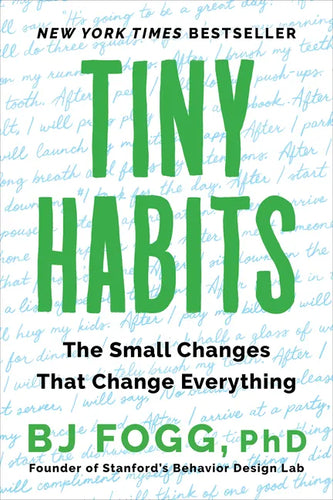 Tiny Habits: The Small Changes That Change Everything - Paperback