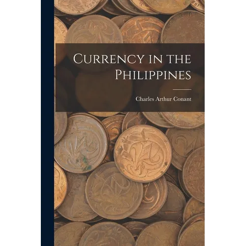 Currency in the Philippines - Paperback