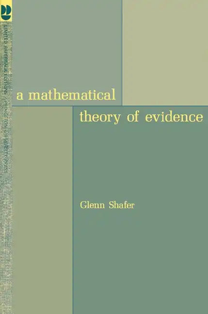 A Mathematical Theory of Evidence - Paperback