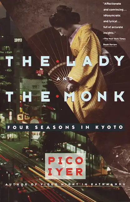 The Lady and the Monk: Four Seasons in Kyoto - Paperback