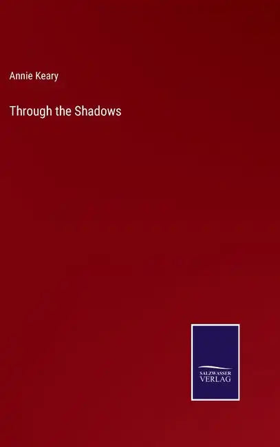 Through the Shadows - Hardcover