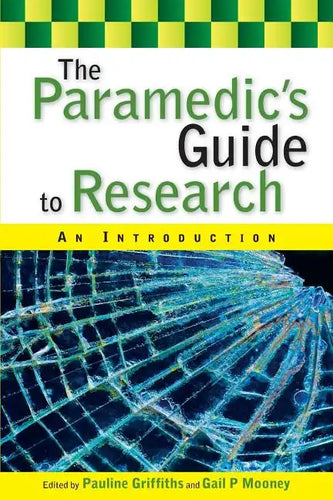 The Paramedic's Guide to Research: An Introduction - Paperback