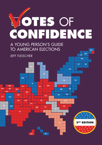 Votes of Confidence, 3rd Edition: A Young Person's Guide to American Elections - Paperback