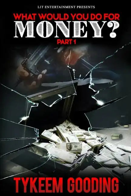 What Would You Do For Money? - Paperback