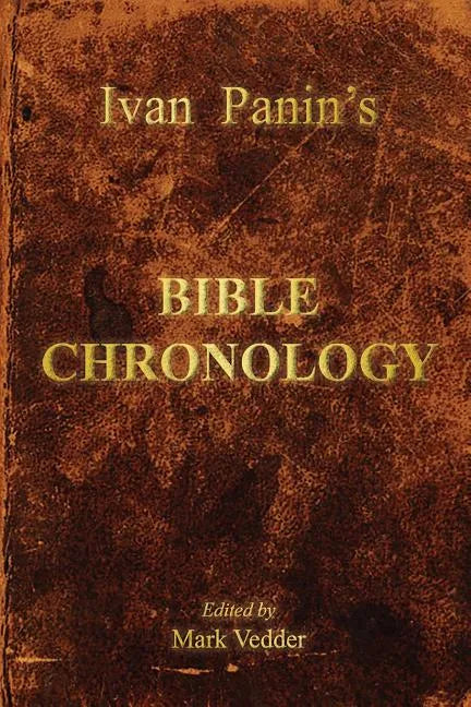 Ivan Panin's Bible Chronology - Paperback