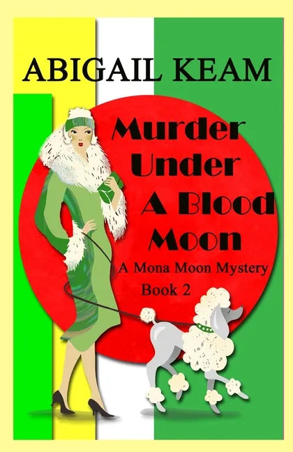 Murder Under A Blood Moon: A 1930s Mona Moon Historical Cozy Mystery - Paperback