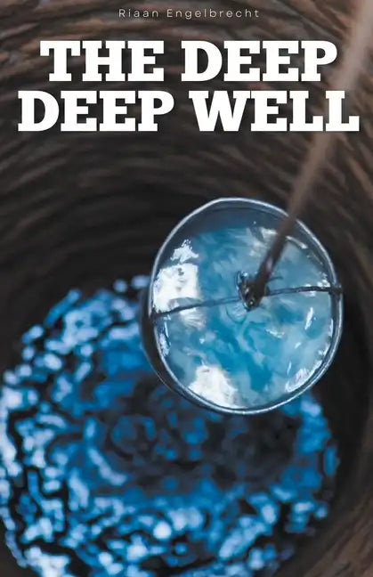 The Deep Deep Well - Paperback