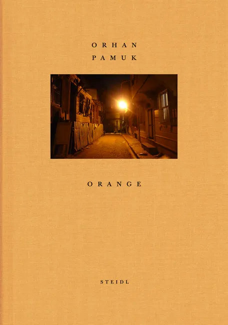 Orhan Pamuk: Orange - Hardcover