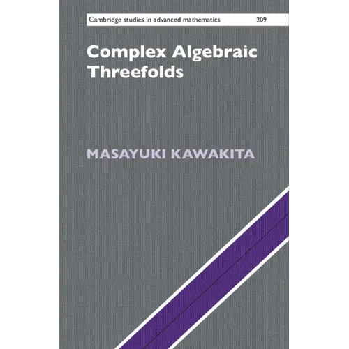 Complex Algebraic Threefolds - Hardcover
