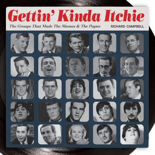Gettin' Kinda Itchie: The Groups That Made The Mamas & The Papas - Paperback