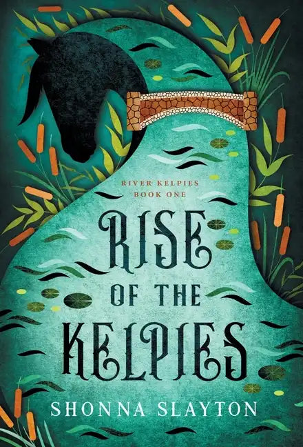 Rise of the Kelpies - Hardcover