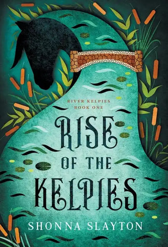 Rise of the Kelpies - Hardcover