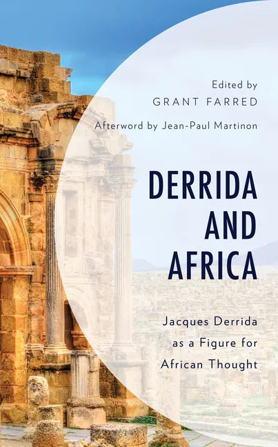 Derrida and Africa: Jacques Derrida as a Figure for African Thought - Paperback