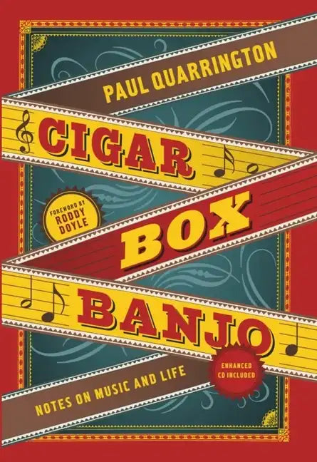 Cigar Box Banjo: Notes on Music and Life [With CD (Audio)] - Hardcover