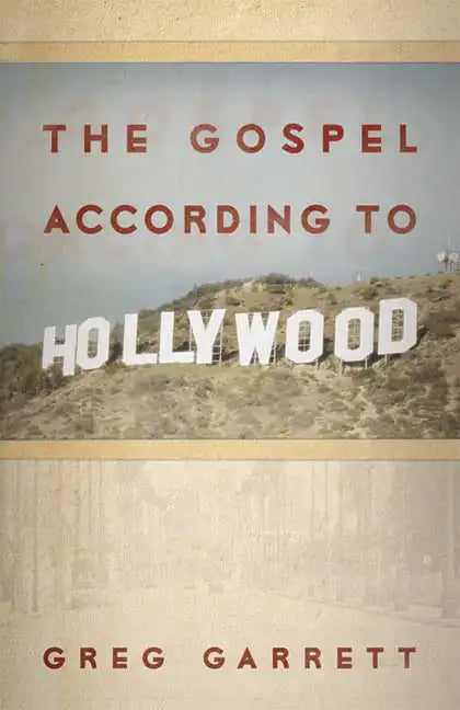 The Gospel According to Hollywood - Paperback