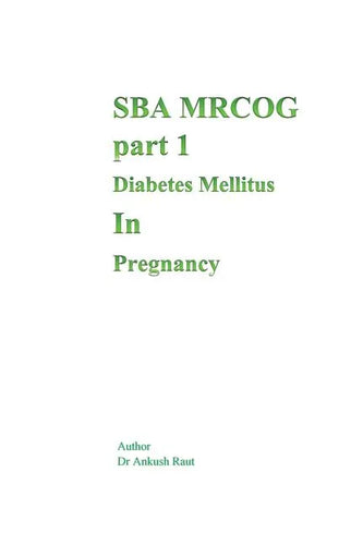 Sba Mrcog Part 1 (Diabetes Mellitus in Pregnancy) - Paperback