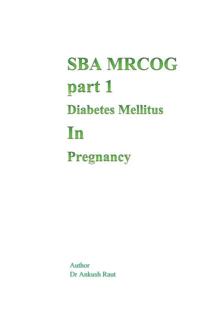 Sba Mrcog Part 1 (Diabetes Mellitus in Pregnancy) - Paperback