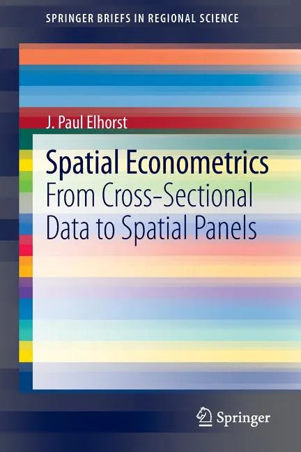 Spatial Econometrics: From Cross-Sectional Data to Spatial Panels - Paperback