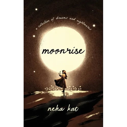 moonrise: a collection of dreams and nightmares - Paperback