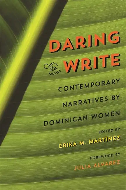 Daring to Write: Contemporary Narratives by Dominican Women - Paperback