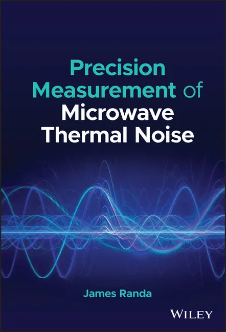 Precision Measurement of Microwave Thermal Noise - Hardcover