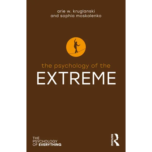 The Psychology of the Extreme - Paperback