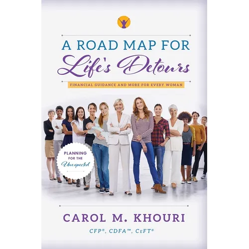 A Road Map for Life's Detours: Financial Guidance and More for Every Woman - Paperback
