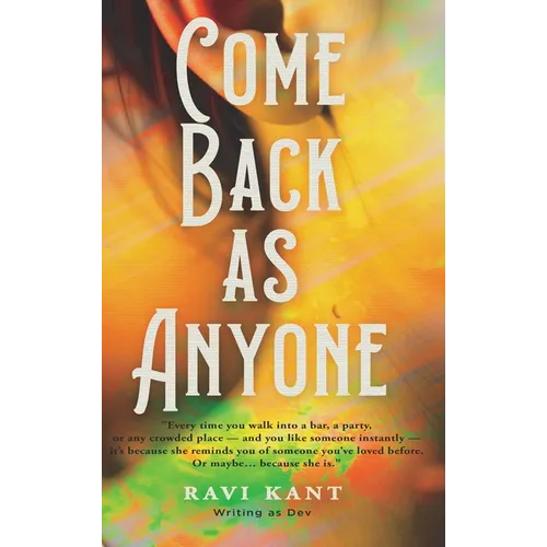 Come Back As Anyone - Hardcover