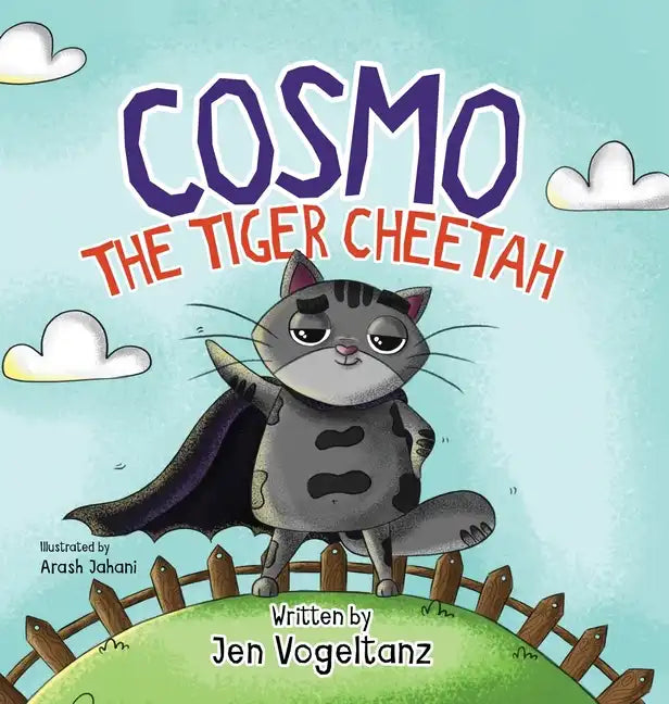 Cosmo the Tiger Cheetah - Hardcover