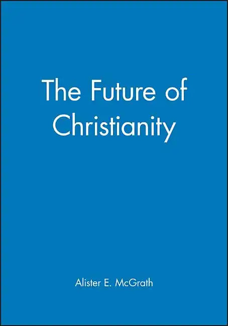 The Future of Christianity - Paperback
