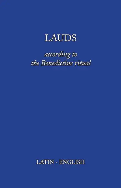 Lauds: According to the Benedictine Ritual - Paperback