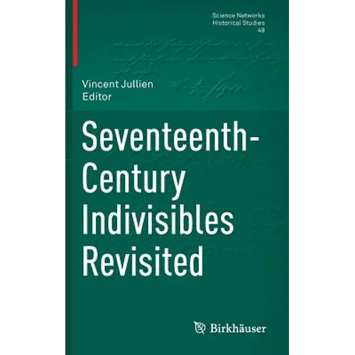 Seventeenth-Century Indivisibles Revisited - Hardcover