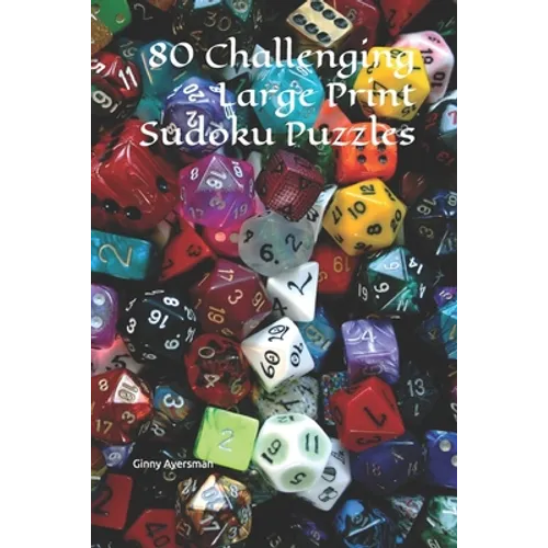 80 Challenging Large Print Sudoku Puzzles - Paperback