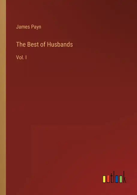 The Best of Husbands: Vol. I - Paperback