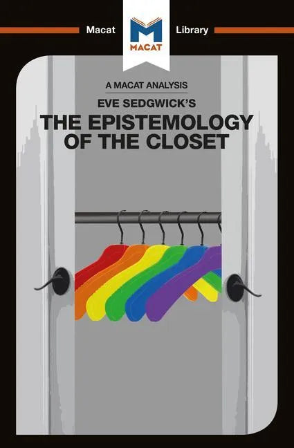 An Analysis of Eve Kosofsky Sedgwick's Epistemology of the Closet - Paperback