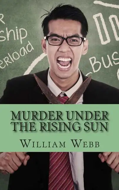 Murder Under the Rising Sun: 15 Japanese Serial Killers That Terrified a Nation - Paperback