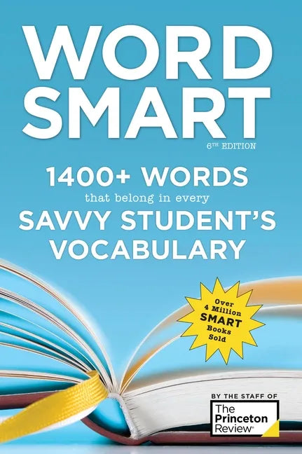 Word Smart, 6th Edition: 1400+ Words That Belong in Every Savvy Student's Vocabulary - Paperback